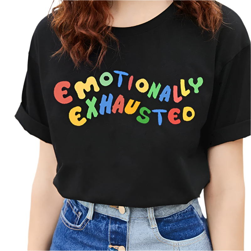 Emotionally Exhausted Tee