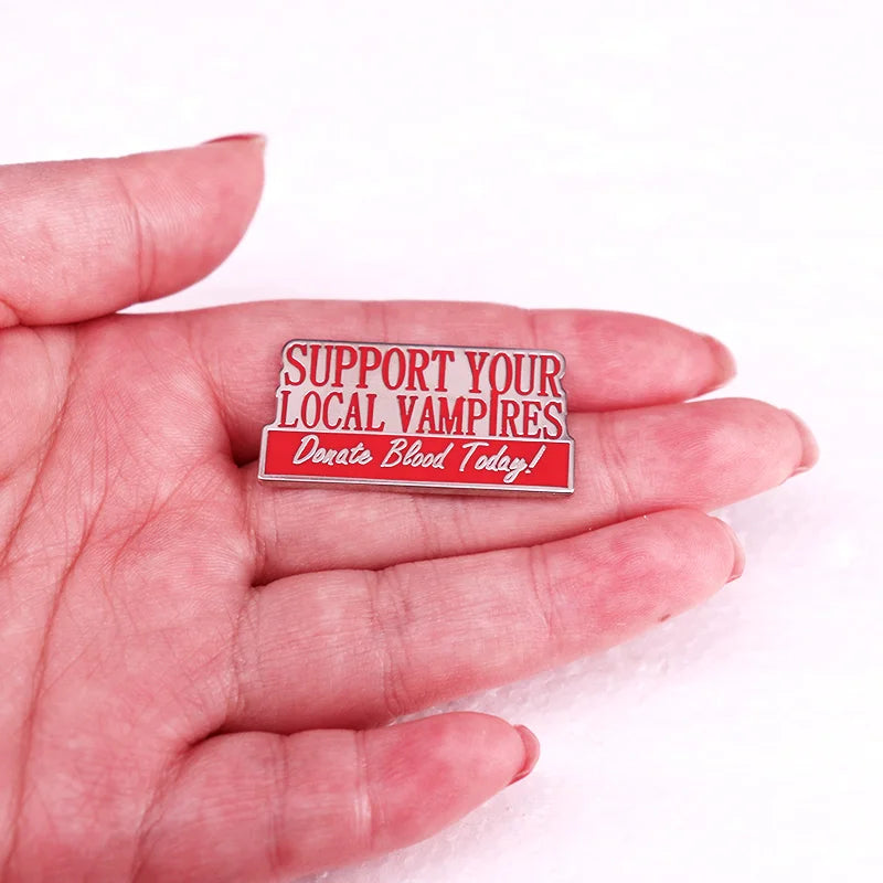 Support Your Local Vampires Enamel Pin — Donate Blood Today!
