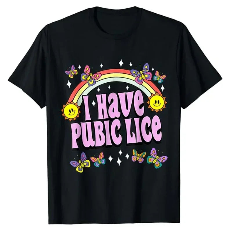 I Have Pubic Lice Tee – Retro Chaos Energy