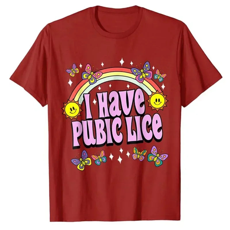I Have Pubic Lice Tee – Retro Chaos Energy