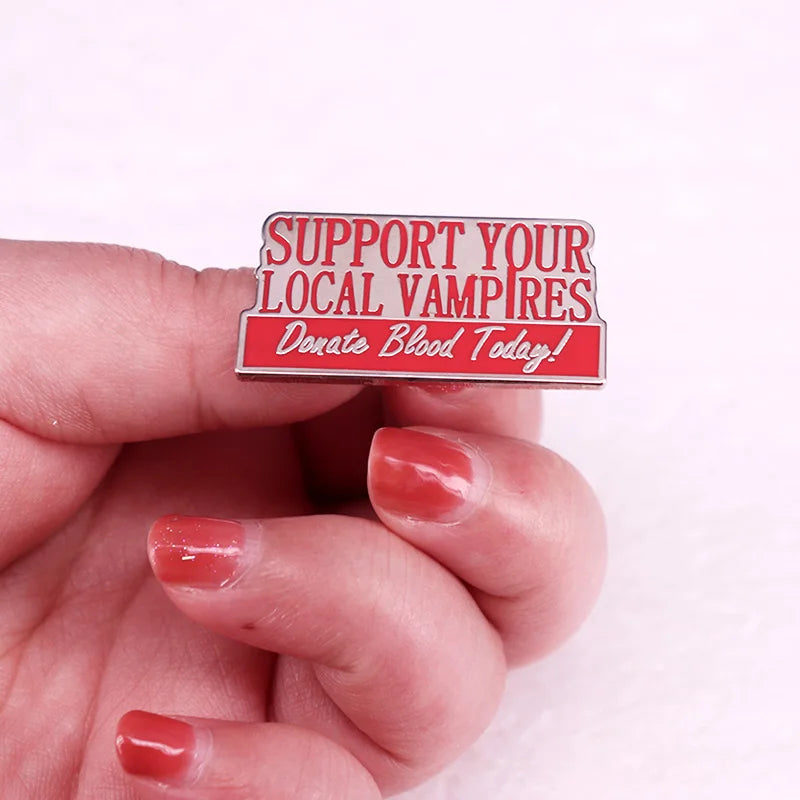 Support Your Local Vampires Enamel Pin — Donate Blood Today!